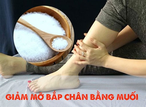 Giảm mỡ bắp chân bằng muối hiệu quả 