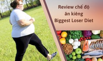 review chế độ ăn kiêng Biggest Loser Diet