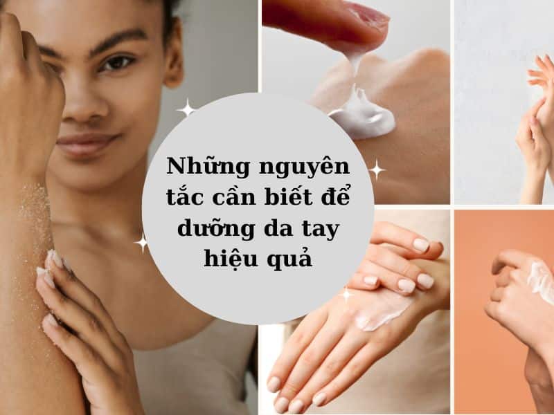 những nguyên tắc khi dưỡng da tay