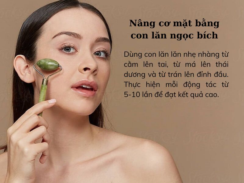 sử dụng con lăn ngọc bích để nâng cơ mặt 